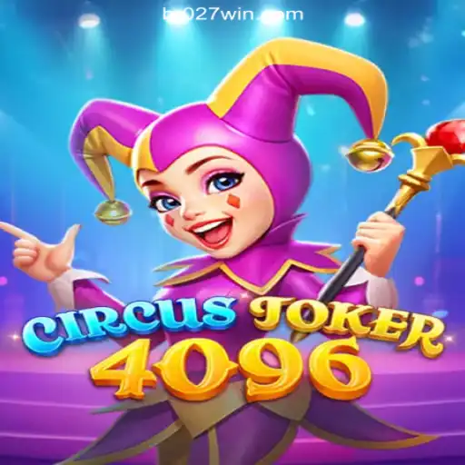 Discover the Exciting World of CircusJoker4096 on the 027win.COM Platform-Oficial Slots Brasil