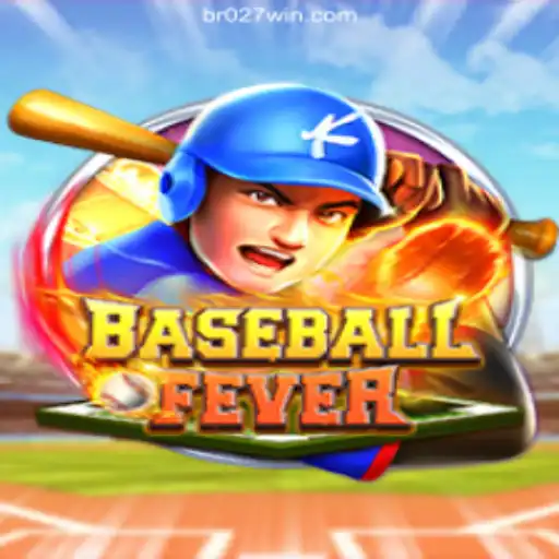Experience the Thrill of BaseballFever on 027win.COM Platform-Oficial Slots Brasil